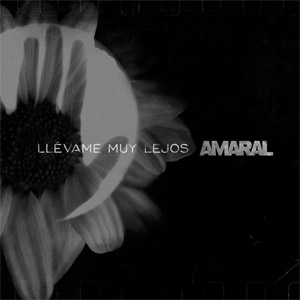 Álbum Llévame Muy Lejos de Amaral
