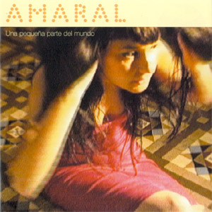 Álbum Una Pequeña Parte Del Mundo de Amaral