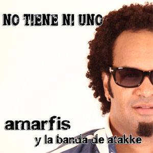 Álbum No Tiene Ni Uno de Amarfis y La Banda De Atakke
