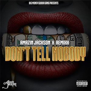 Álbum Don't Tell Nobody de Amazin Jackson