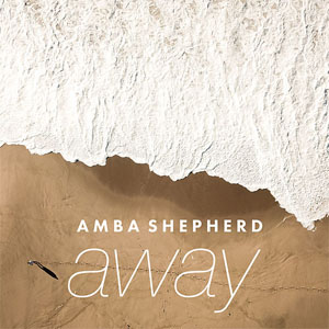 Álbum Away de Amba Shepherd