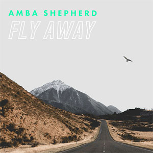 Álbum Fly Away de Amba Shepherd