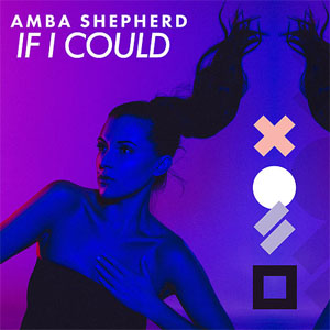 Álbum If I Could de Amba Shepherd