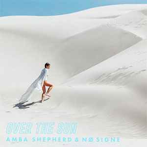 Álbum Over The Sun de Amba Shepherd