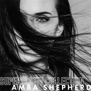 Álbum Superrlativ Collection de Amba Shepherd