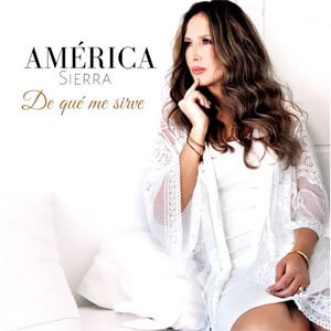 Álbum De Qué Me Sirve de América Sierra