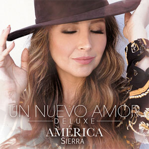 Álbum Un Nuevo Amor (Deluxe) de América Sierra