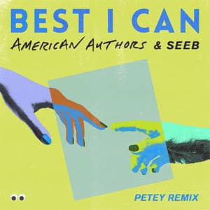 Álbum Best I Can (Petey Remix) de American Authors