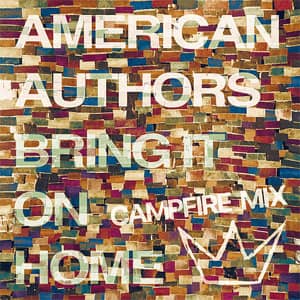 Álbum Bring It On Home (Camp Fire Mix) de American Authors