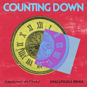 Álbum Counting Down (Smallpools Remix) de American Authors