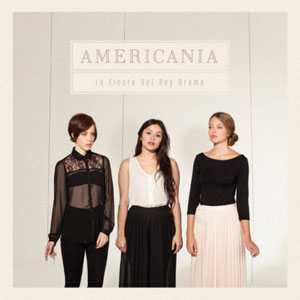 Álbum La Fiesta del Rey Drama de Americania