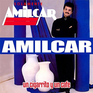 Álbum Un Cigarrito y un Café de Amílcar Boscán