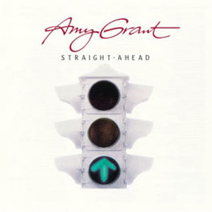 Álbum Straight Ahead de Amy Grant