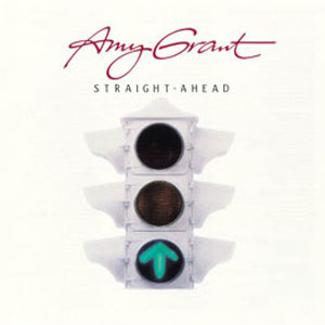 Álbum Straight Ahead de Amy Grant