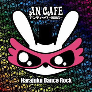Álbum Harajuku Dance Rock de An Cafe
