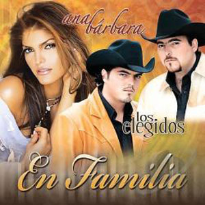 Álbum En Familia (con Los Elegidos) de Ana Bárbara