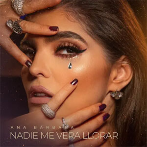Álbum Nadie Me Verá Llorar de Ana Bárbara