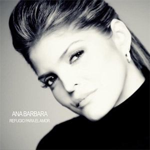 Álbum Refugio Para El Amor de Ana Bárbara
