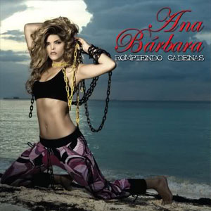 Álbum Rompiendo Cadenas de Ana Bárbara