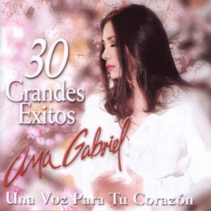 Álbum 30 Grandes Éxitos de Ana Gabriel