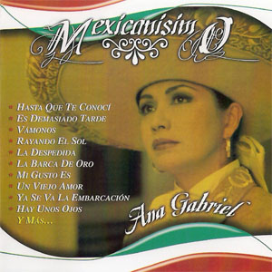 Álbum Mexicanísimo de Ana Gabriel