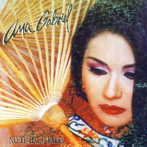 Álbum No Te Hago Falta de Ana Gabriel