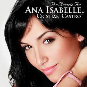 Álbum Por Amarte Así de Ana Isabelle