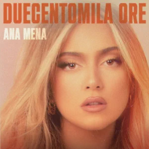 Álbum Duecentomila Ore  de Ana Mena