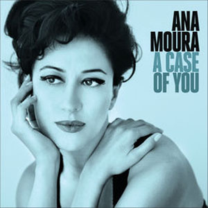 Álbum A Case of You de Ana Moura