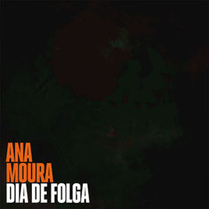 Álbum Dia de Folga de Ana Moura