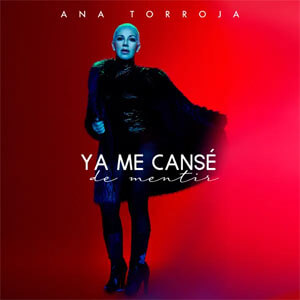 Álbum Ya Me Cansé de Mentir de Ana Torroja
