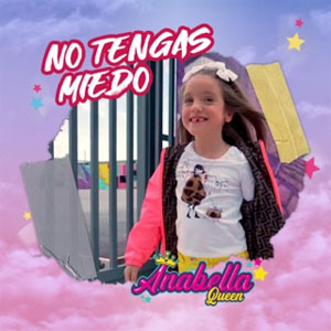 Álbum No Tengas Miedo de Anabella Queen