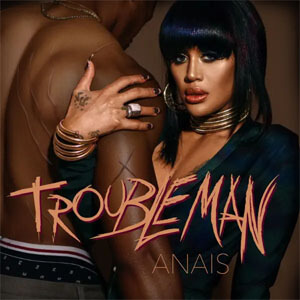 Álbum Trouble Man de Anais