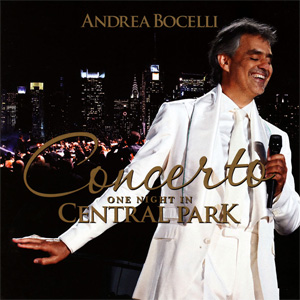 Álbum Concerto: One Night In Central Park de Andrea Bocelli