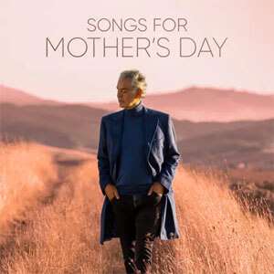Álbum Songs for Mother's Day de Andrea Bocelli