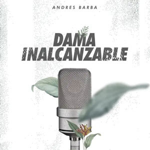 Álbum Dama Inalcanzable de Andrés Barba 