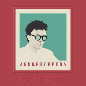 Álbum Mil Ciudades (Edición De Lujo)  de Andrés Cepeda