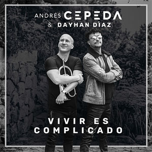 Álbum Vivir Es Complicado de Andrés Cepeda