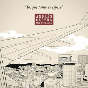 Álbum Yo Que Tanto Te Esperé de Andrés Cepeda