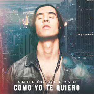 Álbum Como Yo Te Quiero de Andrés Cuervo