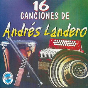 Álbum 16 Canciones  de Andrés Landero