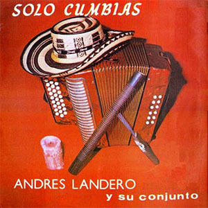 Álbum Solo cumbia de Andrés Landero