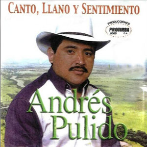 Álbum Canto Llano y Sentimiento de Andrés Pulido