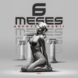 Álbum 6 Meses de Andrez Babii