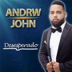Álbum Desesperado de Andrw John