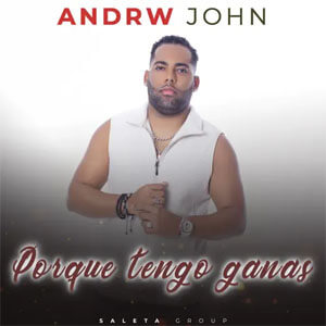 Álbum Porque Tengo Ganas de Andrw John