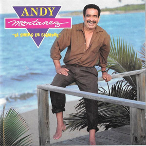 Álbum El Swing de Siempre de Andy Montañez