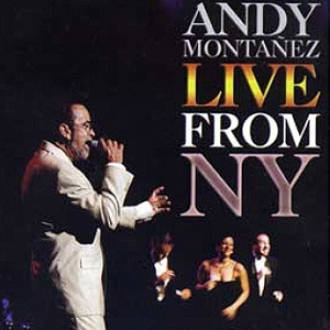 Álbum Live from New York de Andy Montañez
