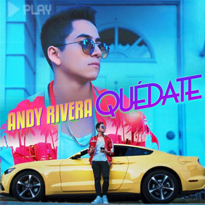 Álbum Quédate de Andy Rivera