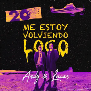 Álbum Me Estoy Volviendo Loco de Andy y Lucas